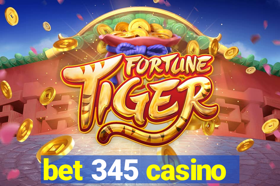 bet 345 casino